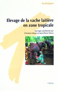 ELEVAGE DE LA VACHE LAITIERE EN ZONE TROPICALE