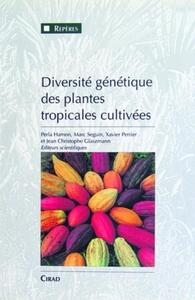 Genetic diversity of cultivated tropical plants