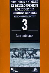 Traction animale et développement agricole des régions chaudes - Tome 3