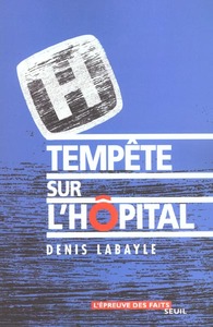 Tempête sur l'hôpital