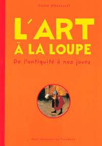 L'ART A LA LOUPE