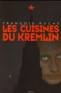 Les Cuisines du Kremlin.