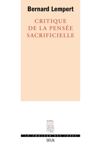 CRITIQUE DE LA PENSEE SACRIFICIELLE