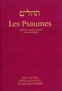 LES PSAUMES - AIDE À LA LECTURE CURSIVE DU TEXTE HÉBREU