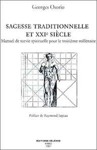 Sagesse traditionnelle et XXI° s.