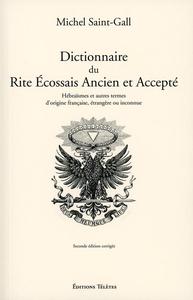 DICTIONNAIRE DU RITE ECOSSAIS ANCIEN ET ACCEPTE
