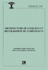 ARCHITECTURE DE LOGICIELS ET REUTILISATION DE COMPOSANTS