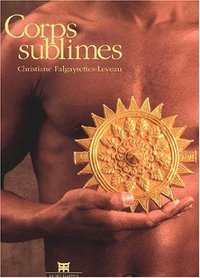 Corps sublimes - [exposition, Paris, musée Dapper, 19 mai-3 octobre 1994]