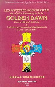 ANCETRES ROSICRUCIENS GOLDEN DAWN T.4