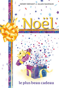 NOEL LE PLUS BEAU CADEAU