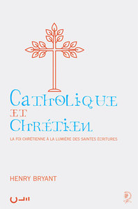 Catholique et Chrétien