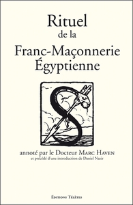 RITUEL DE LA FRANC-MACONNERIE EGYPTIENNE