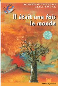 IL ETAIT UNE FOIS LE MONDE