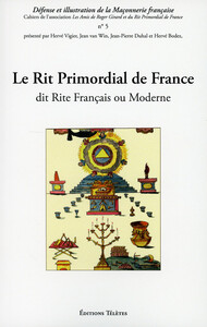 LE RIT PRIMORDIAL DE FRANCE DIT RITE FRANCAIS OU MODERNE