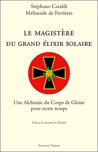 LE MAGISTERE DU GRAND ELIXIR SOLAIRE