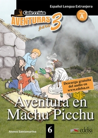 Aventura en Machu Picchu - Livre + mp3