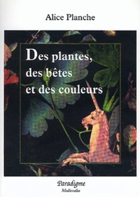 DES PLANTES, DES BETES ET DES COULEURS
