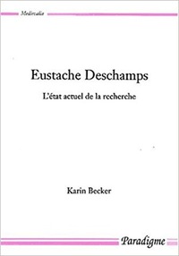 EUSTACHE DESCHAMPS - L'ETAT ACTUEL DE LA RECHERCHE