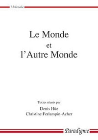 LE MONDE ET L'AUTRE MONDE