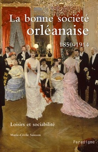 LA BONNE SOCIETE ORLEANAISE