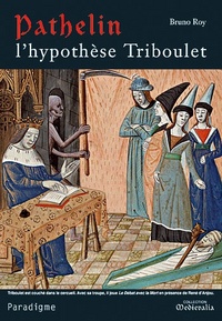 PATHELIN : L'HYPOTHESE TRIBOULET