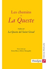 LES CHEMINS DE LA QUESTE - ETUDES SUR LA QUESTE DEL SAINT GRAAL