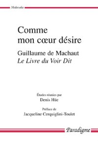 COMME MON COEUR DESIRE - GUILLAUME DE MACHAUT, LE LIVRE DU VOIR DIT