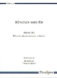 """REVERIES SANS FIN - AUTOUR DES """"REVERIES DU PROMENEUR SOLITAIRE"""""""