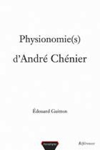 PHYSIONOMIE(S) D'ANDRE CHENIER