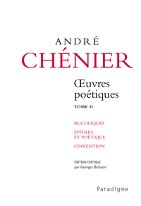 ANDRE CHENIER, OEUVRES POETIQUES, TOME 1