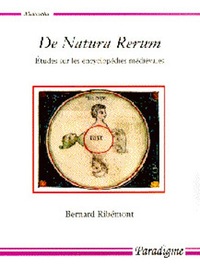 DE NATURA RERUM - ETUDES SUR LES ENCYCLOPEDIES MEDIEVALES