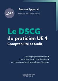 Le DSCG du praticien 2027 - UE 4 - Comptabilité et audit