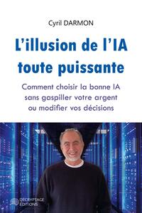 L'illusion de l'IA toute puissante