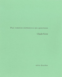 Par curieuse expérience des questions