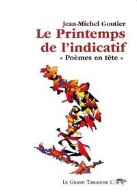 Le Printemps de l’indicatif