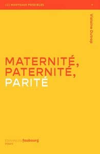 MATERNITE, PATERNITE, PARITE