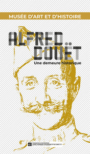MUSEE D'ART ET D'HISTOIRE ALFRED DOUET - UNE DEMEURE HISTORIQUE