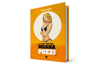 Il était une fois... Moana Pozzi