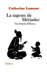 La sagesse de Mériadec