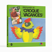 Les Bricolages de Croque Vacances