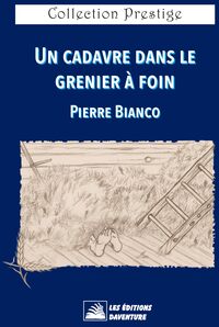 Un cadavre dans le grenier à foin