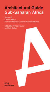 ARCHITECTURAL GUIDE SUB-SAHARAN AFRICA VOL VI