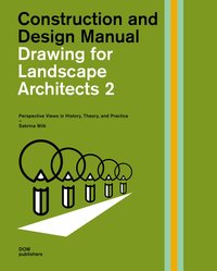 DRAWING FOR LANDSCAPE ARCHITECTS VOL 2