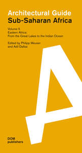 ARCHITECTURAL GUIDE SUB-SAHARAN AFRICA VOL V