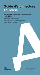 GUIDE D'ARCHITECTURE TOULOUSE