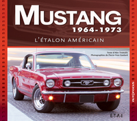 Mustang, 1964-1973 - l'étalon américain