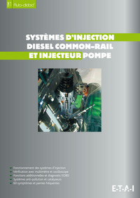 SYSTEMES D'INJECTION DIESEL COMMON-RAIL ET INJECTEUR POMPE - FONCTIONNEMENT DES SYSTEMES D'INJECTION