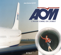 AOM - l'avion comme on l'aimait