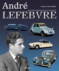 André Lefebvre - de la Voisin laboratoire à la Citroën DS