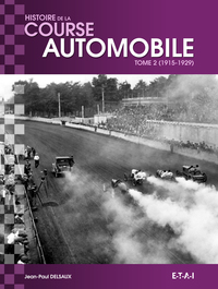 Histoire mondiale de la COURSE AUTOMOBILE 1915-1929